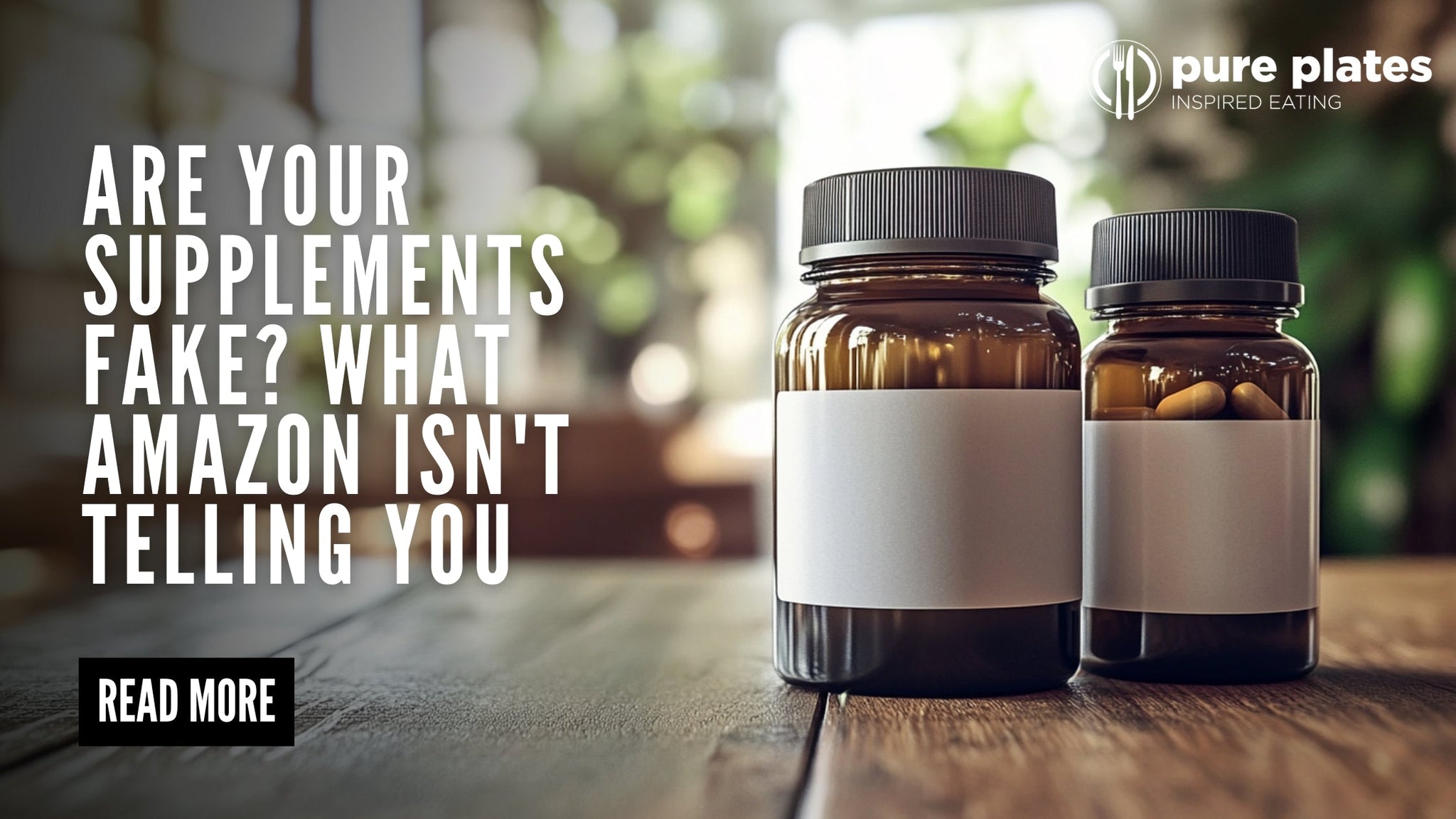 Close-up of two supplement bottles on a wooden table, showing visual differences between a real and a counterfeit product.